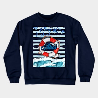 Ahoi - the nautical hello between skippers Crewneck Sweatshirt